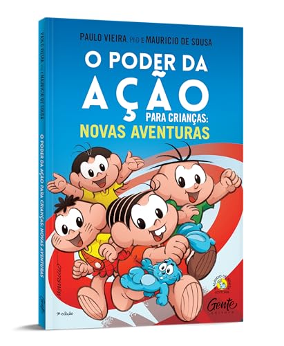 O Poder da Ação para Crianças: Novas Aventuras: Como ensinar aos seus filhos sobre integridade, merecimento e honra com a Turma mais divertida do mundo
