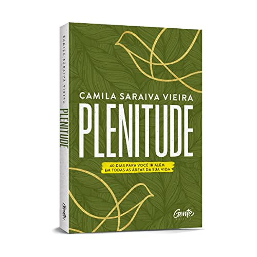 Plenitude: 40 dias para você ir além em todas as áreas da sua vida