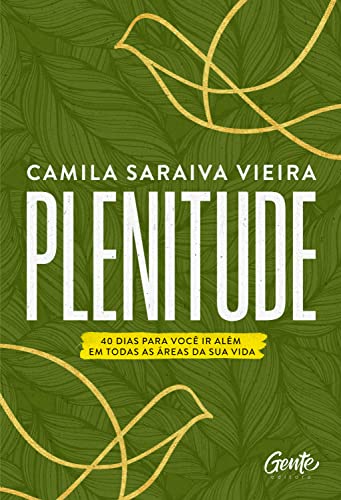 Plenitude: 40 dias para você ir além em todas as áreas da sua vida